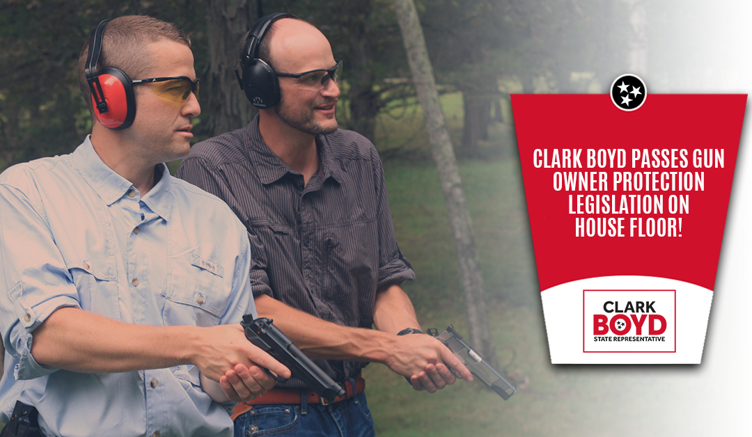 Rep. Clark Boyd Passes Legislation To Protect Carry Permit Holders